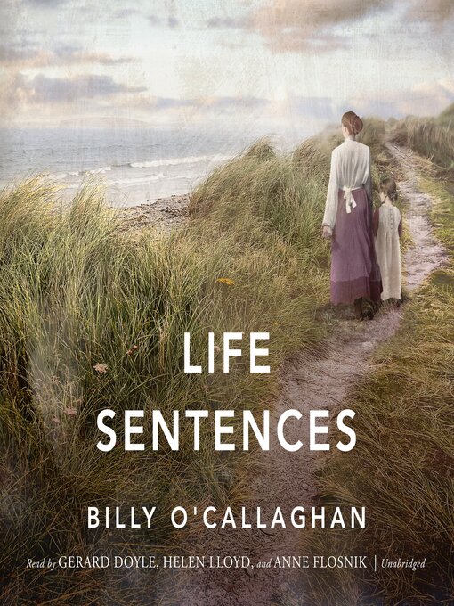 Title details for Life Sentences by Billy O'Callaghan - Available